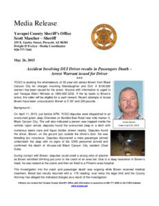 Media Release Yavapai County Sheriff’s Office Scott Mascher – Sheriff 255 E. Gurley Street, Prescott, AZDwight D’Evelyn - Media Coordinator