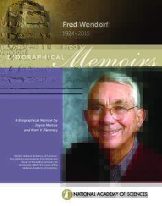 Fred Wendorf 1924–2015 A Biographical Memoir by Joyce Marcus and Kent V. Flannery