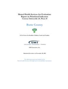 MHSA Evaluation: Report on Priority Indicators, Contract Deliverable 2F, Phase 2, Butte County