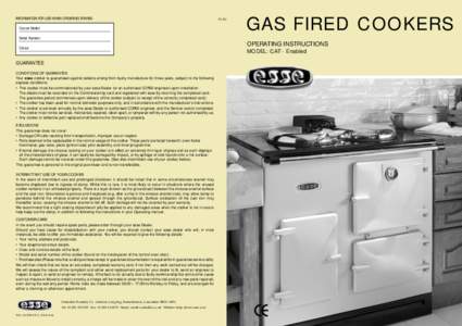 INFORMATION FOR USE WHEN ORDERING SPARES: Cooker Model: Serial Number: GAS FIRED COOKERS OPERATING INSTRUCTIONS