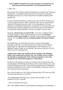 Jane Goodall tut sich mit USA-Anwalt zusammen, um den Betrug von Regierung und Wissenschaft über Gen-Nahrung aufzudecken 5. März 2015 Rechtsanwalt Steven Druker fordert die Königliche Gesellschaft des Vereinigten Kön