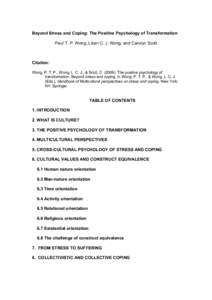 Beyond Stress and Coping: The Positive Psychology of Transformation Paul T. P. Wong, Lilian C. J. Wong, and Carolyn Scott Citation: Wong, P. T. P., Wong, L. C. J., & Scott, C[removed]The positive psychology of transform