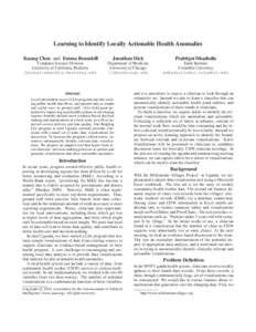 Learning to Identify Locally Actionable Health Anomalies Kuang Chen and Emma Brunskill Jonathan Dick  Prabhjot Dhadialla