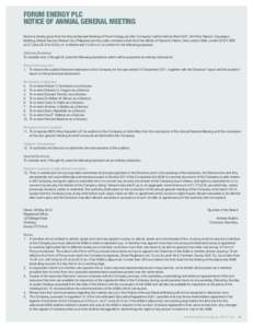 Forum Energy plc Notice of Annual General Meeting Notice is hereby given that the Annual General Meeting of Forum Energy plc (the ‘Company’) will be held at Room 607, 6th Floor Ramon Cojuangco Building, Makati Avenue