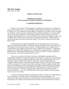 The New Yorker Issue of July 29, 2002 [MEDICAL DISPATCH] HORMONES FOR MEN Is male menopause a question of medicine or of marketing?