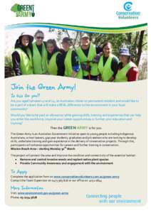 Join the Green Army! Is this for you? Are you aged between 17 and 24, an Australian citizen or permanent resident and would like to be a part of a team that will make a REAL difference to the environment in your local co