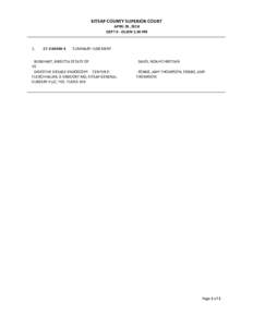 KITSAP COUNTY SUPERIOR COURT APRIL 20, 2018 DEPT 8 - OLSEN 1:30 PM 1.