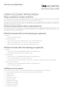 Joint Account Application  JOINT ACCOUNT APPLICATION Please complete ALL sections of this form. Any sections which do not apply to you should be marked with “N/A” to indicate that the relevant question has been consi