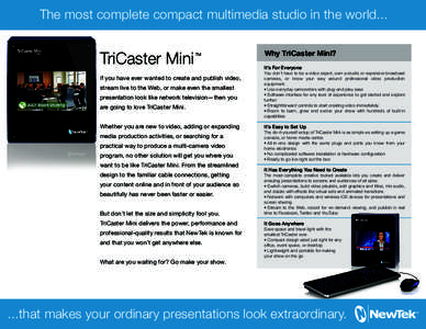 The most complete compact multimedia studio in the world...  TriCaster Mini TM