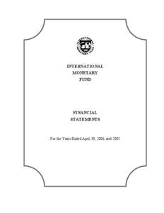 IMF Financial Statements for the years ended April 30, 2006 and 2005