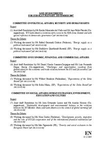 LIST OF DOCUMENTS FOR EUROLAT PLENARY, DECEMBER 2007 COMMITTEE ON POLITICAL AFFAIRS, SECURITY AND HUMAN RIGHTS Report: (1) Joint draft Resolution by Mr Emilio Menéndez del Valle and Mr Juan Pablo Plácido (Corapporteurs