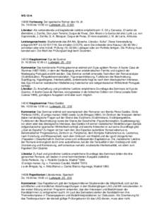 WSVorlesung: Der spanische Roman des 19. Jh. Do. 10:00 bis 12:00 c.t. LudwigstrE 021 Literatur: Als vorbereitende und begleitende Lektüre empfiehlt sich: E. Gil y Carrasco, El señor de Bembibre; J. Z