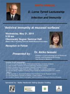 NINTH ANNUAL D. Lorne Tyrrell Lectureship in Infection and Immunity