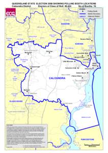 QUEENSLAND STATE ELECTION 2009 SHOWING POLLING BOOTH LOCATIONS Caloundra District Electors at Close of Roll: 28,404 No.of Booths: 16 WOOMBYE WOOMBYE