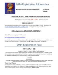 2014 Registration Information Registrations can be completed 2 ways: In person@ the club:  In Person,