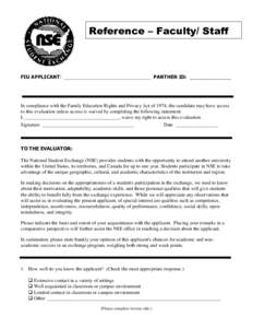 Reference – Faculty/ Staff  FIU APPLICANT: ___________________________________ PANTHER ID: _______________ In compliance with the Family Education Rights and Privacy Act of 1974, the candidate may have access to this e