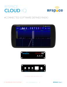 RFSPACE  CLOUD-IQ #CONNECTED SOFTWARE DEFINED RADIO  final design might vary without notice