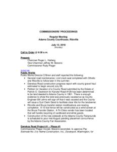 COMMISSIONERS’ PROCEEDINGS Regular Meeting Adams County Courthouse, Ritzville July 12, 2010 (Monday)