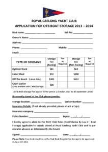 ROYAL GEELONG YACHT CLUB APPLICATION FOR OTB BOAT STORAGE 2013 – 2014 Boat name: ________ __ ________
