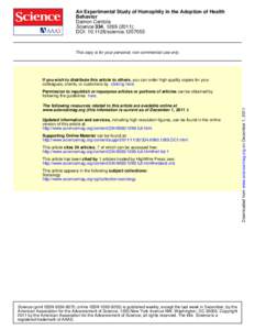 An Experimental Study of Homophily in the Adoption of Health Behavior Damon Centola Science 334, ); DOI: science