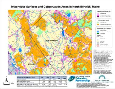 Impervious Surfaces and Conservation Areas in North Berwick, Maine  Impervious Surfaces (IS) IS present in 1990 IS added between 1990 and 2000 IS added between 2000 and 2005