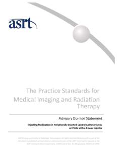 Effective June 19, 2011  The Practice Standards for Medical Imaging and Radiation Therapy Advisory Opinion Statement