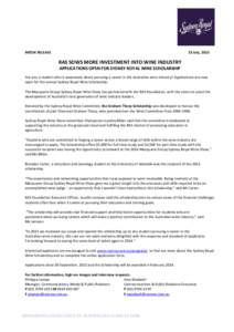 MEDIA RELEASE  23 July, 2013 RAS SOWS MORE INVESTMENT INTO WINE INDUSTRY APPLICATIONS OPEN FOR SYDNEY ROYAL WINE SCHOLARSHIP