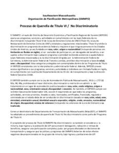 Southeastern Massachusetts Organización de Planificación Metropolitana (SMMPO) Proceso de Querella de Título VI / No Discriminatorio El SMMPO a través del Distrito de Desarrollo Económico y Planificación Regional d