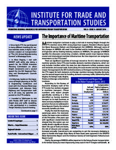 INSTITUTE FOR TRADE AND TRANSPORTATION STUDIES PROMOTING REGIONAL AWARENESS FOR IMPROVING FREIGHT TRANSPORTATION NEWS UPDATE c Since April, ITTS has participated