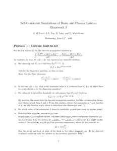 Self-Consistent Simulations of Beam and Plasma Systems Homework 3 S. M. Lund, J.-L. Vay, R. Lehe, and D. Winklehner Wednesday, June 15th , 2016  Problem 1 - Courant limit in 1D