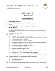 !  SPRING CUP 11-12th of April 2015 NOTICE OF RACE 1.