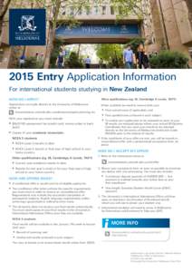 2015 Entry Application Information For international students studying in New Zealand HOW DO I APPLY? Other qualifications (eg. IB, Cambridge A Levels, TAFY)