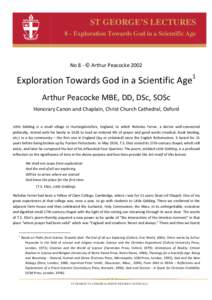 ST GEORGE’S LECTURES 8 - Exploration Towards God in a Scientific Age No 8 - © Arthur PeacockeExploration Towards God in a Scientific Age
