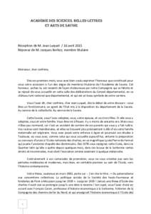 Académie des Sciences, Belles-Lettres et Arts de Savoie Réception de M. Jean Luquet / 16 avril 2015 Réponse de M. Jacques Berlioz, membre titulaire