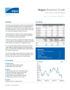 Argus Americas Crude Crude market prices and analysis IssueWednesday 20 August 2014 Overview  Crude futures jumped amid a larger-than-expected decline