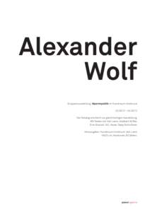 Alexander Wolf Gruppenausstellung Alpenrepublik im Kunstraum Innsbruck – Der Katalog erscheint zur gleichnamigen Ausstellung. Mit Texten von Veit Loers, Adalbert Stifter,