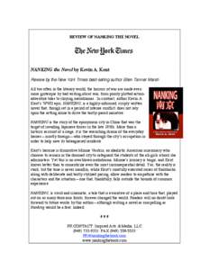 REVIEW OF NANKING THE NOVEL  NANKING the Novel by Kevin A. Kent Review by the New York Times best-selling author Ellen Tanner Marsh All too often in the literary world, the horrors of war are made even more grotesque by 