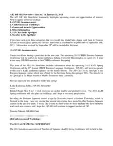 ATJ JSP SIG Newsletter: Issue no. 14, January 31, 2013 The ATJ JSP SIG Newsletter bi-annually highlights upcoming events and opportunities of interest. Notices appear under six headings: 1. JSP SIG Announcements 2. Confe