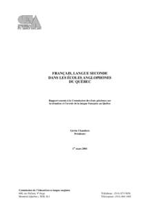 FRANÇAIS, LANGUE SECONDE DANS LES ÉCOLES ANGLOPHONES DU QUÉBEC Rapport soumis à la Commission des états généraux sur la situation et l’avenir de la langue française au Québec