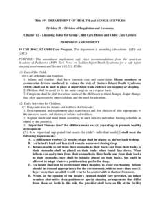 Title 19 – DEPARTMENT OF HEALTH and SENIOR SERVICES Division 30 – Division of Regulation and Licensure Chapter 62 – Licensing Rules for Group Child Care Homes and Child Care Centers PROPOSED AMENDMENT 19 CSR 30-62.