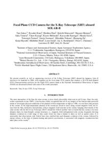 Focal Plane CCD Camera for the X-Ray Telescope (XRT) aboard SOLAR-B Taro Sakao*a, Ryouhei Kanob, Hirohisa Harab, Keiichi Matsuzakia, Masumi Shimojob, Saku Tsunetab, Takeo Kosugia, Kiyoto Shibasakib, Kazuyoshi Kumagaib, M