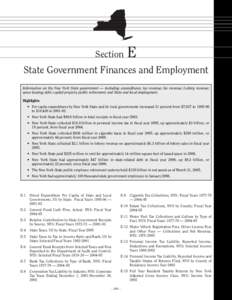 Section  E State Government Finances and Employment Information on the New York State government — including expenditures; tax revenue; fee revenue; Lottery revenue;