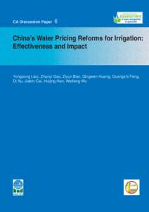 CA Discussion Paper  6 China’s Water Pricing Reforms for Irrigation: Effectiveness and Impact