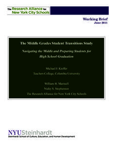 Working Brief June 2011 The Middle Grades Student Transitions Study Navigating the Middle and Preparing Students for High School Graduation