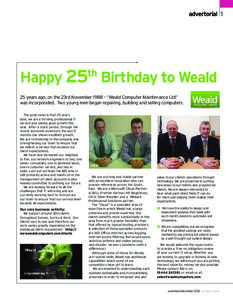 advertorial 1  Happy 25 Birthday to Weald th  25 years ago, on the 23rd November 1988 – “Weald Computer Maintenance Ltd”