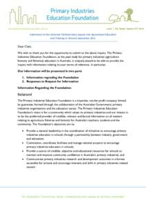 www.primaryindustrieseducation.com.au  Level 1, The Realm, Barton ACT 2616 Submission to the Victorian Parliamentary Inquiry into Agricultural Education and Training in Victoria-September 2011