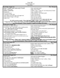 Gause ISD School Supply List[removed]Pre-Kinder Supply List 3 boxes “Crayola” brand crayons only (24 count) 3 pkgs. of glue sticks