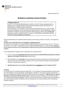 Stand: DezemberMerkblatt zur Legalisation syrischer Urkunden Wichtiger Hinweis! Abkann die Botschaft a u s s c h l i e s s l i c h Personenstandsurkunden legalisieren (d.h. Geburtsurkunden, Heiratsurku