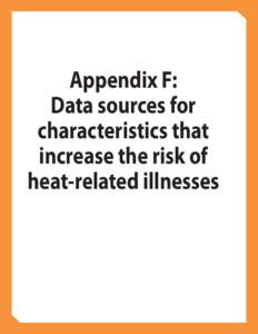 Appendix F: Data sources for characteristics that increase the risk of heat-related illnesses