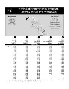 RIVERSIDE/ FIRSTENERGY STADIUM/ COTTON ST. VIA BTC- WEEKDAYS ROUTE  19